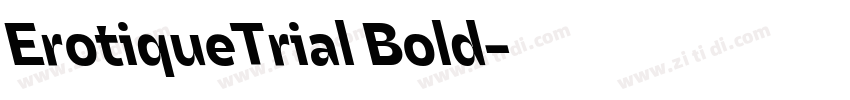 ErotiqueTrial Bold字体转换